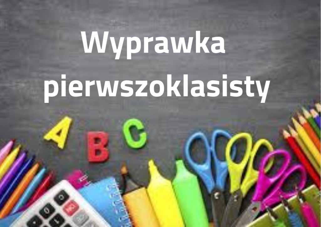 Wyprawka dla pierwszoklasistów